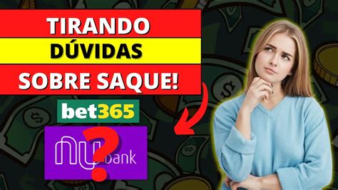 [DÚVIDAS SOBRE SAQUE] Bet365: Posso Sacar na Conta de .